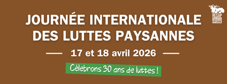 Bruxelles – Vendredi 17 et samedi 18 avril – Journée(s) internationale(s) des luttes paysannes